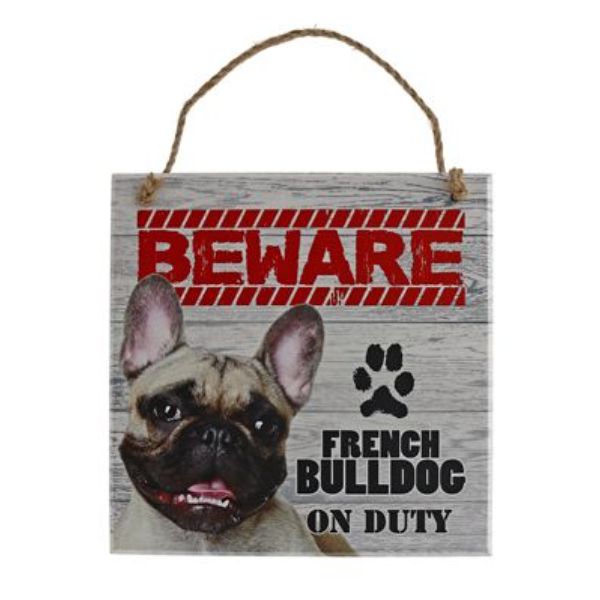 Beware French Bulldog Pet Sign