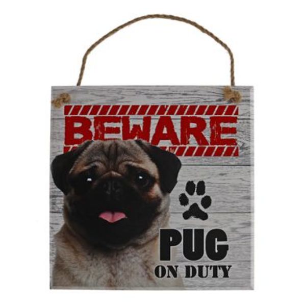 Beware Pug Pet Sign