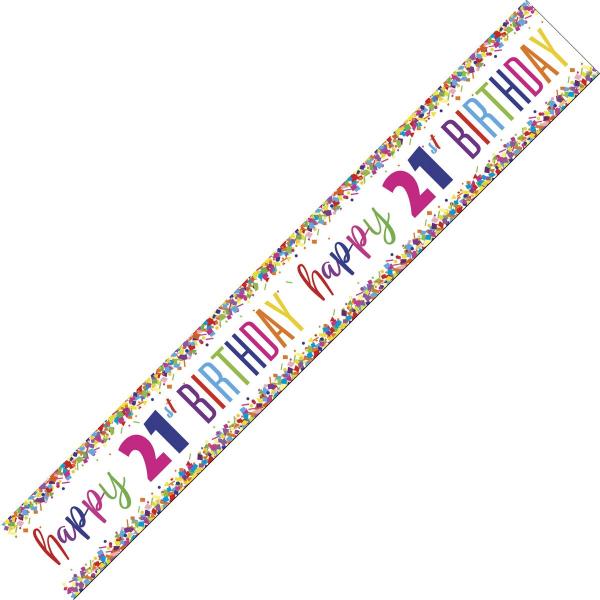 Bright Confetti Happy 21st Birthday Foil Banner - 274cm
