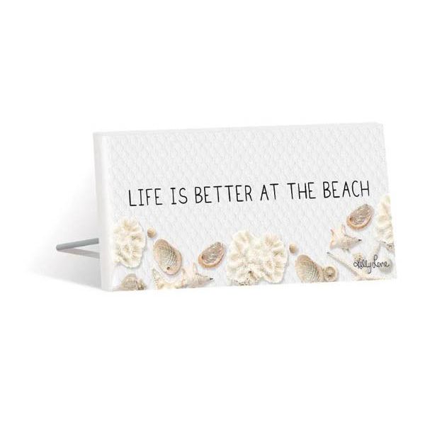 Life is Better at The Beach Plaque - 10cm x 20cm