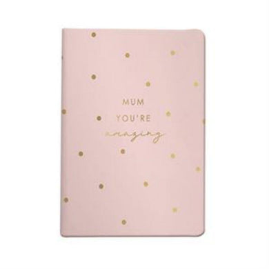 Mum You Are Amazing Note Book - A5 - The Base Warehouse