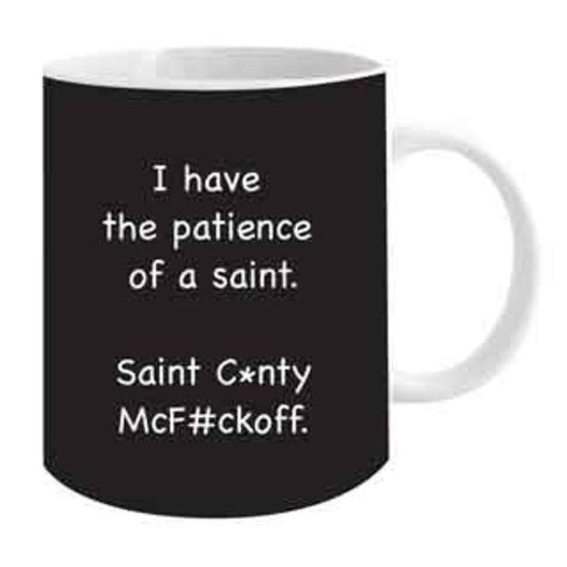 I Have The Patience Of A Saint Mug - 355ml