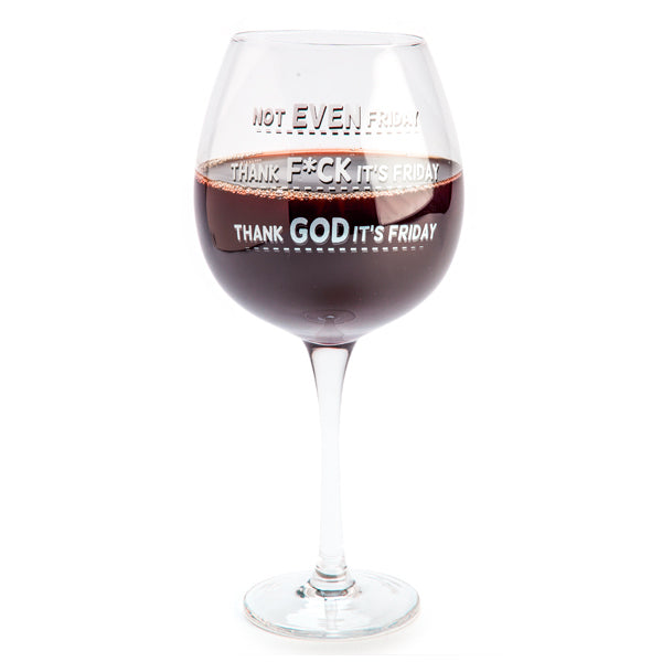 Oversized Wine Glass Not Friday