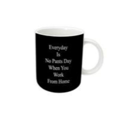 EVERYDAY IS NO PANTS DAY Mug - 355ml - The Base Warehouse