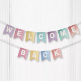 Load image into Gallery viewer, Colourful Welcome Back Banner - 250cm
