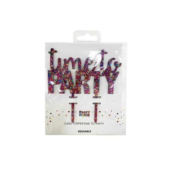 Cake Topper - time to PARTY