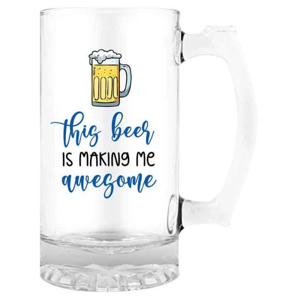 This Beer Is Making Me Awesome Beer Stein - 490ml
