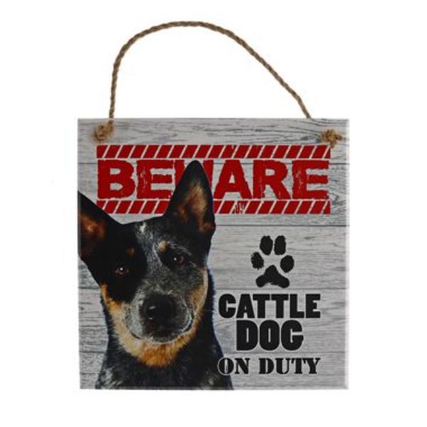 Beware Cattle Dog Pet Sign