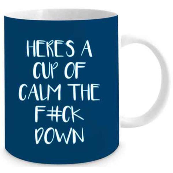 Cup Of Calm Down Novelty Mug