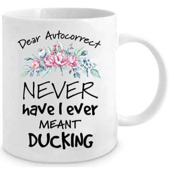 Dear Autocorrect Novelty Mug