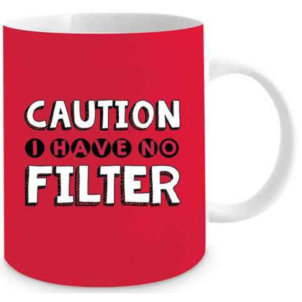 No Filter Novelty Mug