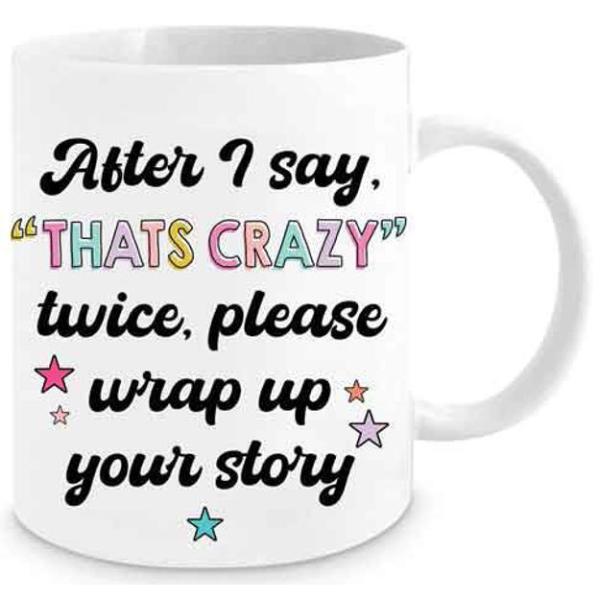 Thats Crazy Twice Novelty Mug