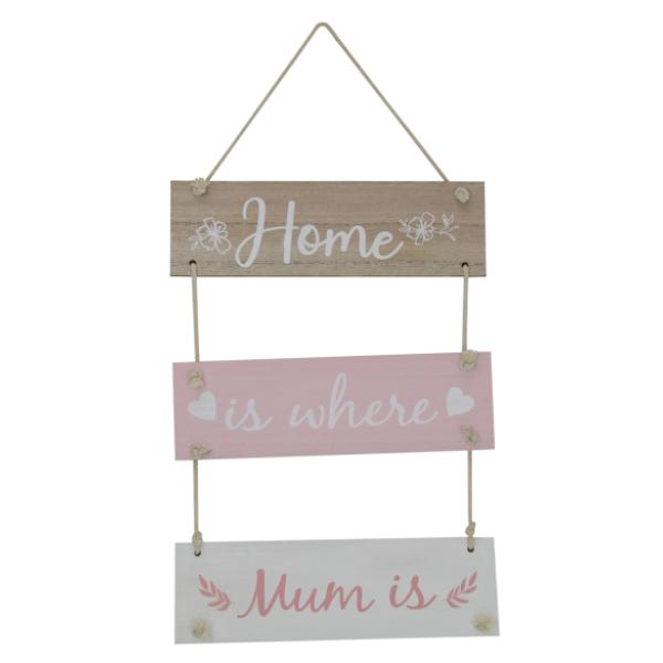 Home Is Where Mum Is MDF Plaque - 45cm
