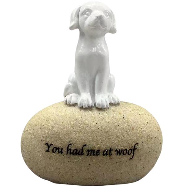 You Had Me At Woof - 7cm x 4cm x 8cm