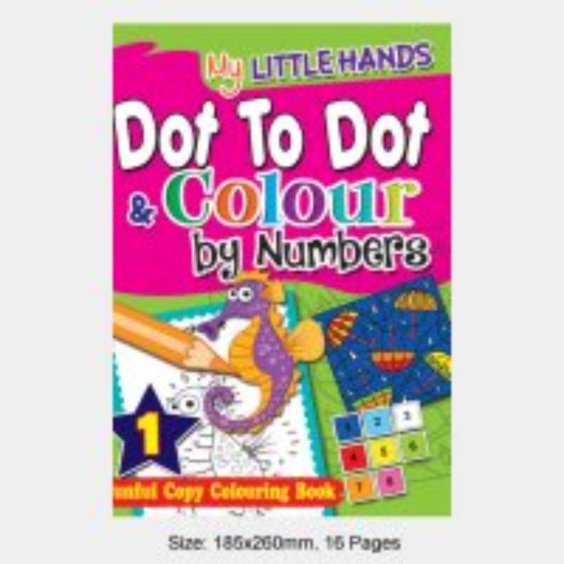 My Little Hands Dot To Dot & Colour by Numbers Book 1 - 16 Pages