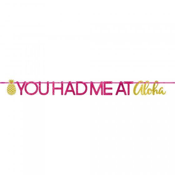 You Had Me At Aloha Glittered Letter Banner - The Base Warehouse
