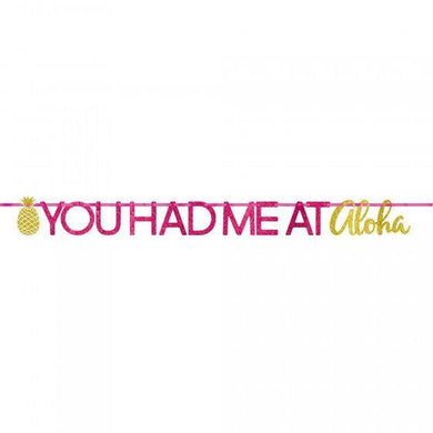 You Had Me At Aloha Glittered Letter Banner - The Base Warehouse