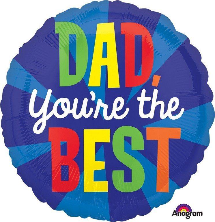 Dad Your The Best Round Foil Balloon - 45cm - The Base Warehouse