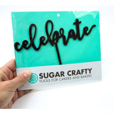 Load image into Gallery viewer, Gold Celebrate Cake Topper - 10.5cm x 16.5cm
