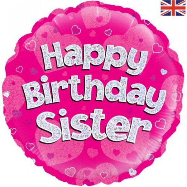 Happy Birthday Sister Pink Round Foil Balloon - 45cm