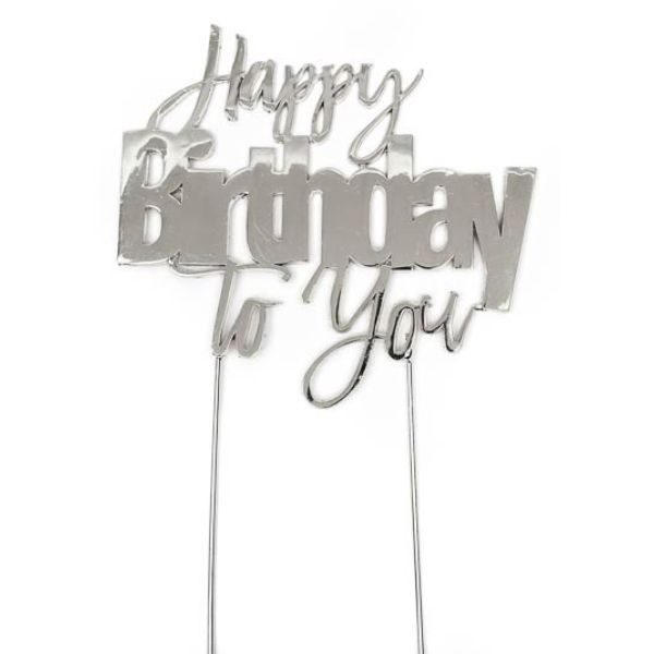 Happy Birthday To You Silver Metal Cake Topper -12cm