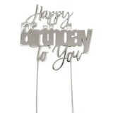 Load image into Gallery viewer, Happy Birthday To You Silver Metal Cake Topper -12cm
