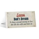 Load image into Gallery viewer, Fathers Day Vintage Dream Sentiment Plaque - 10cm x 20cm

