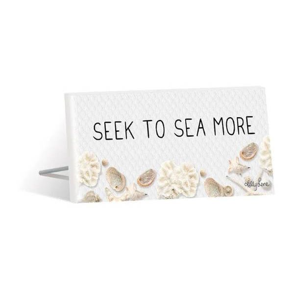 Seek To Sea More Sentiment Plaque - 10cm x 20cm