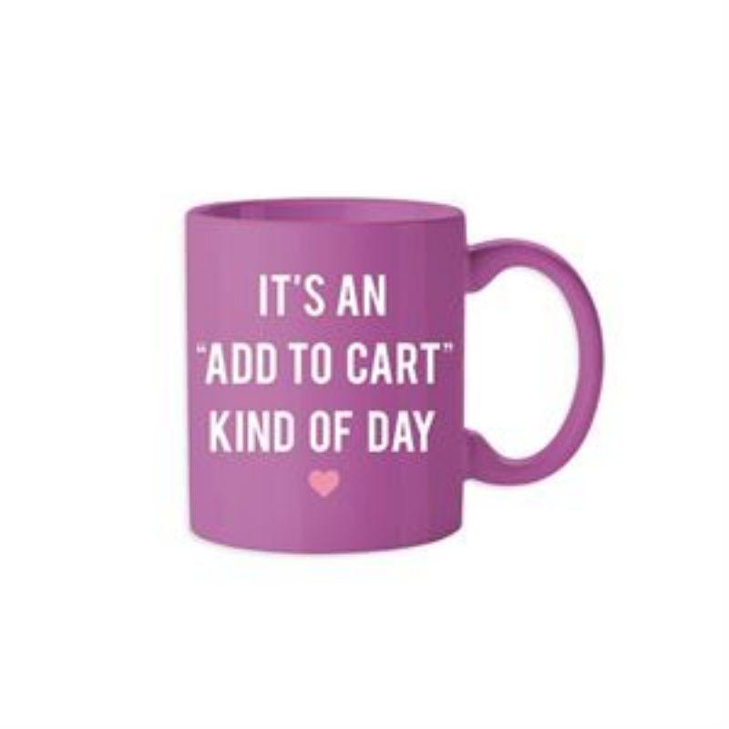 Its An Add To Cart Type Of Day Mug - 355ml